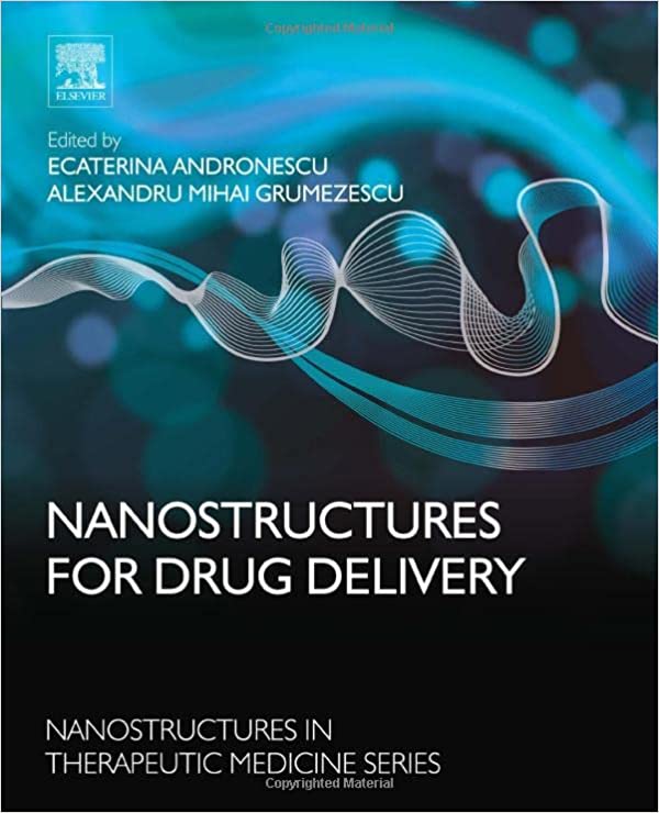 Book cover of Nanostructures for Drug Delivery by Alexandru Mihai Grumezescu Book cover of Nanostructures for Drug Delivery by Alexandru Mihai Grumezescu